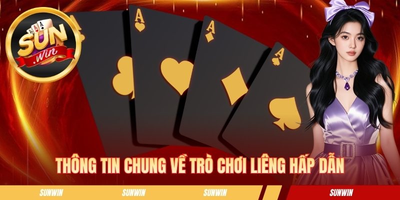 Thông tin chung về trò chơi liêng hấp dẫn