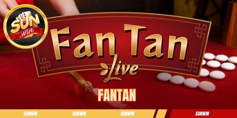 FanTan - Luật Chơi Và Cách Đặt Cược Cơ Bản Tại Sunwin