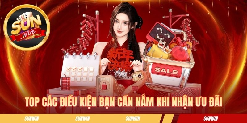 Top các điều kiện bạn cần nắm khi nhận ưu đãi