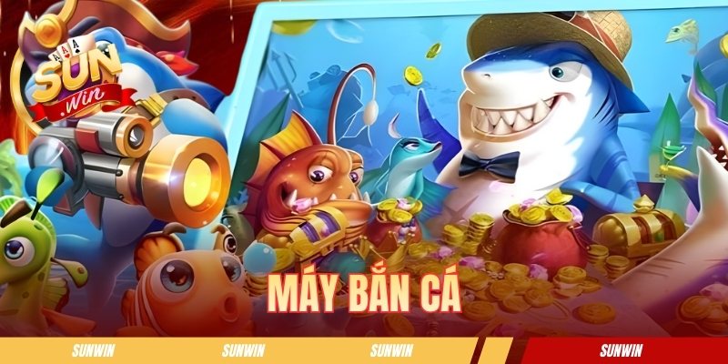 Máy Bắn Cá - Hướng Dẫn Chơi Và Kinh Nghiệm Săn Bắt Hiệu Quả
