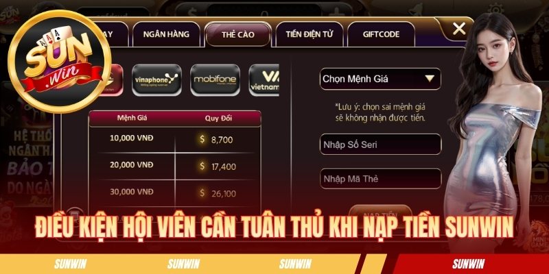 Điều kiện hội viên cần tuân thủ khi nạp tiền Sunwin