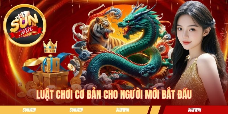 Luật chơi cho người mới bắt đầu tại Sunwin