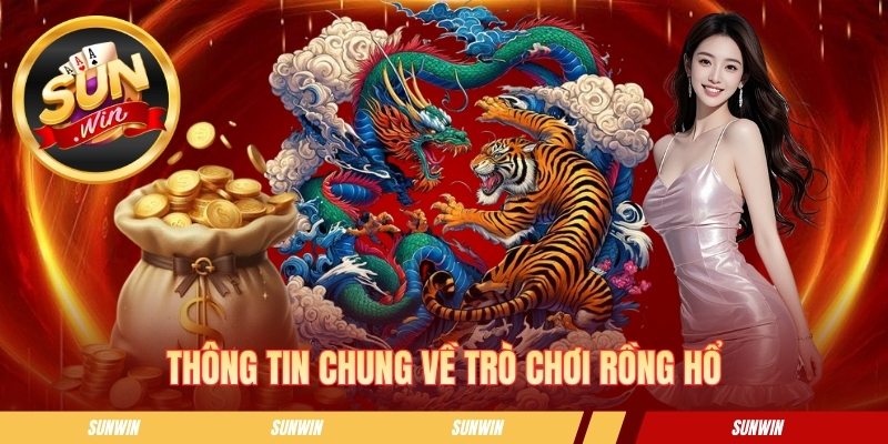Thông tin sơ lược về trò chơi rồng hổ